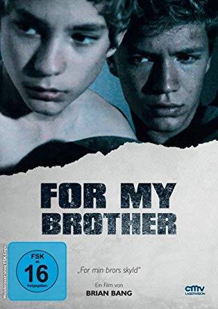 For my Brother For my Brother